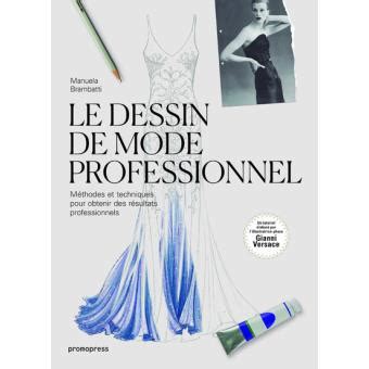 LE DESSIN DE MODE PROFESSIONNEL Paperback – Aug. 24 